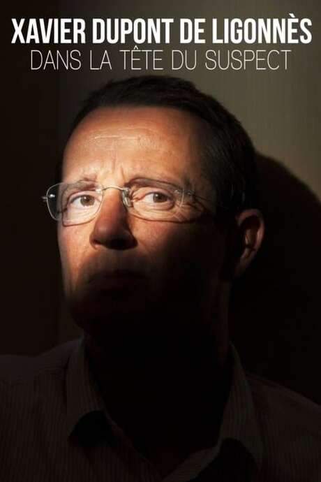 Xavier Dupont de Ligonnès : dans la tête du suspect